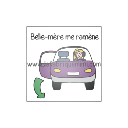 Vignette - Belle-mère me ramène